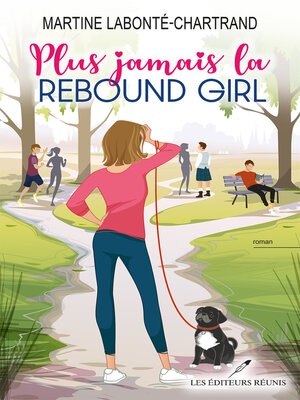 cover image of Plus jamais la Rebound Girl